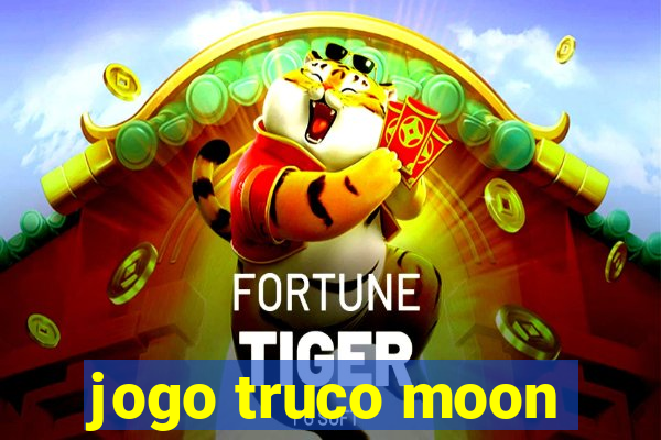 jogo truco moon